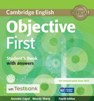 Annette Capel: Objective First Student s Book with Answers with CD-ROM with Testbank [2015] For Discount