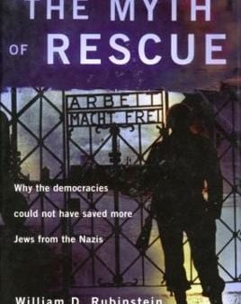 W.D. Rubinstein: The Myth of Rescue [1999] paperback Online Hot Sale