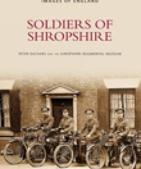 Soldiers of Shropshire For Cheap