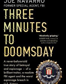 Joe Navarro: Three Minutes to Doomsday [2017] paperback Discount