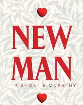 Newman: A Short Biography For Cheap