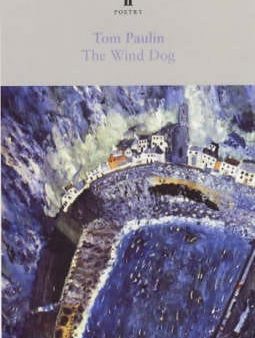 Tom Paulin: Wind Dog [1999] paperback Discount