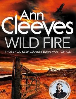 Ann Cleeves: Wild Fire [2018] paperback Fashion