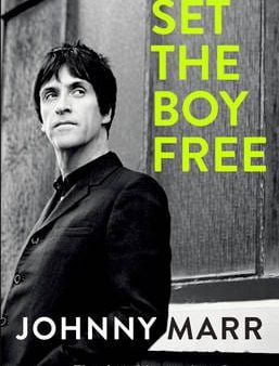 Johnny Marr: Set the Boy Free [2016] hardback Sale